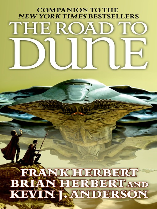 Title details for The Road to Dune by Kevin J. Anderson - Wait list